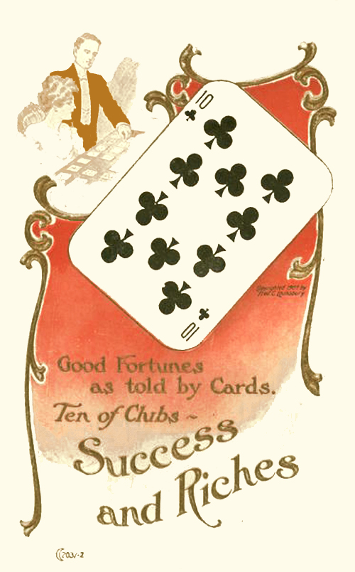 Fred C. Lounsbury Crescent series 2037-2 Cartomany Postcard, 1907: The Ten of Clubs foretells Success and Riches